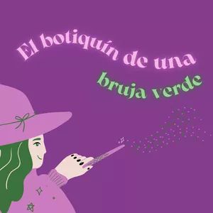 El botiquín de una Bruja Verde